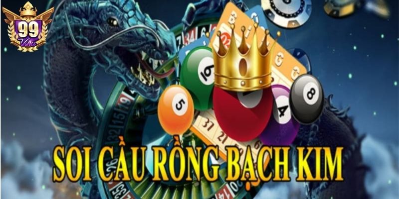 Điểm mạnh của phương pháp soi Rồng Bạch Kim Điểm mạnh của phương pháp soi Rồng Bạch Kim